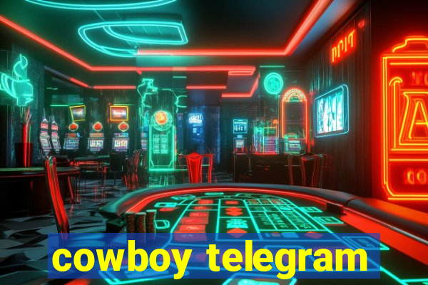 cowboy telegram